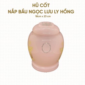 Hũ Cốt Ngọc Lưu Ly Hồng Nắp Bầu 18cm x 23cm – HP-05