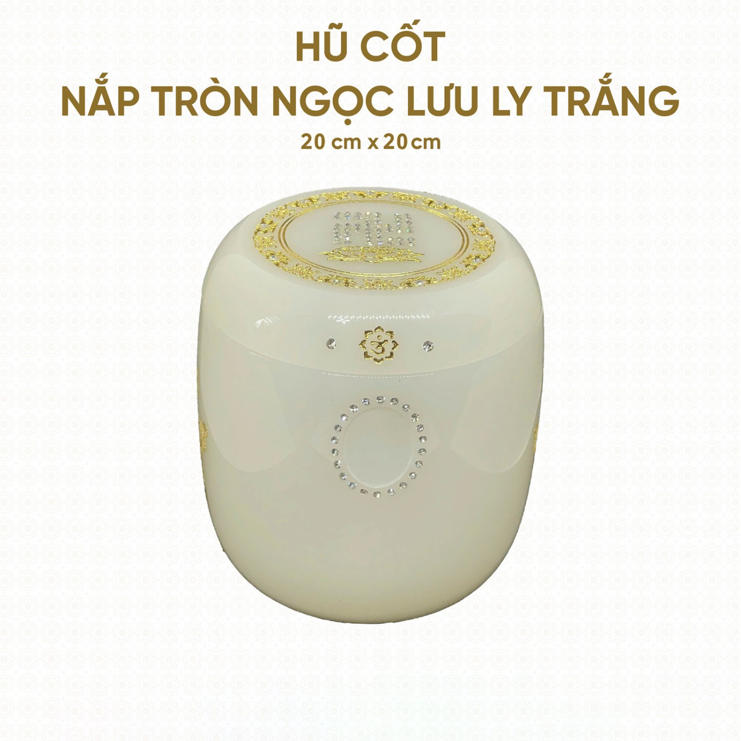 Hũ Cốt Ngọc Lưu Ly Trắng Nắp Tròn 20cm x 20cm – HP-14